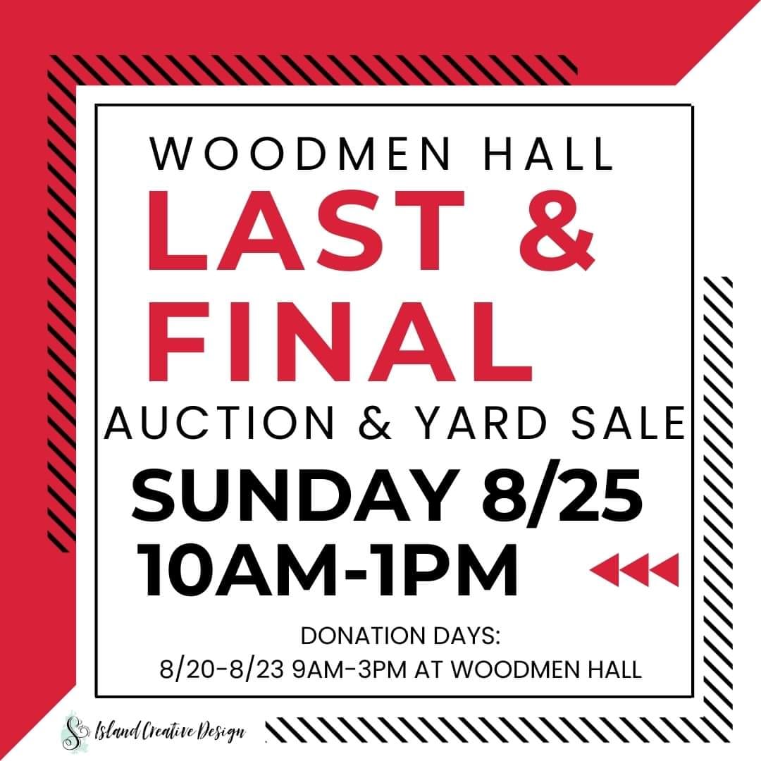 Aug 25th 10-1 The very last Woodmen Hall Yard Sale and Non-Auction